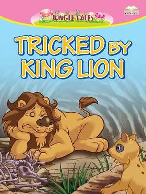 cover image of Tricked By King Lion